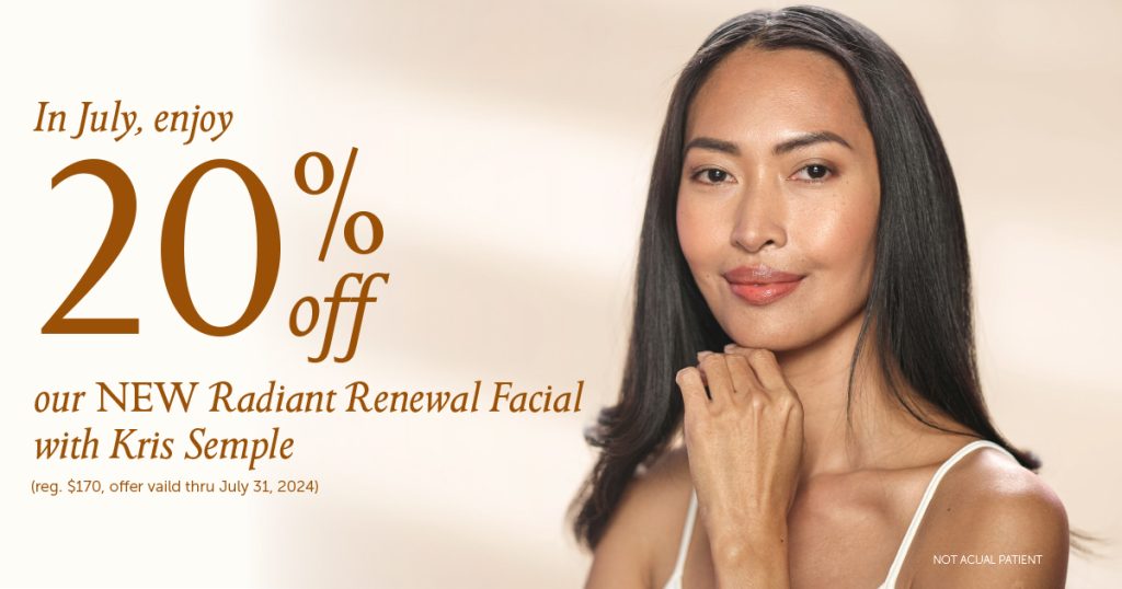 In July, enjoy 20% off our NEW Radiant Renew Facial with Kris Semple (offer valid through July 31, 2024)