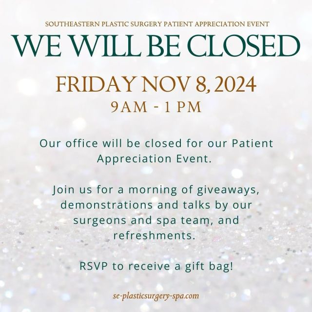 Our office will be closed on November 8th from 9 AM to 1 PM for our Patient Appreciation Event!

Join us for a morning of giveaways, demonstrations and talks by our surgeons and spa team, and refreshments.

RSVP via the link in our bio to receive a gift bag. Don’t forget to shop our online event and enjoy 20% off our exclusive 25th-anniversary gift card, which can be used toward any spa service, plus 20% off all products!

Have questions about our Patient Appreciation or online event? Call us at 850.786.2659.