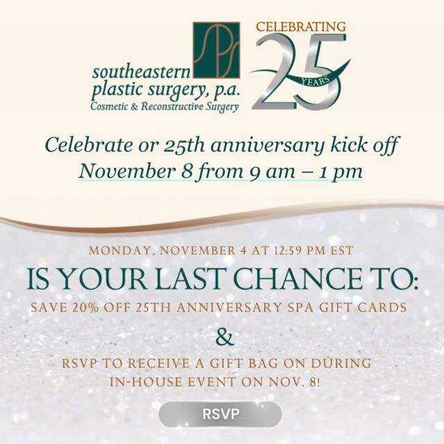 🎉 We can’t wait to see you at our In-house Patient Appreciation Event to kick off our 25th Anniversary! 🎉

TODAY, 11/4, IS THE LAST DAY TO RSVP AND TO TAKE ADVANTAGE OF OUR 20% OFF ONLINE EVENT. 

Celebrate with us November 8 from 9 am - 1 pm at 2030 Fleischmann Road in Tallahassee to kick off our 25th Anniversary. Enjoy gift bags with RSVP, door prizes, 20% off skincare products, refreshments, and more!

NOTE - Please be sure to RSVP so that we may plan for your attendance.

On November 8th, our office will be closed to regular appointments for our 25th Anniversary event which we welcome our patients to attend.

#tallahassee #southeasternplasticsurgery #tallymoms #injectables #floridainjector #specialevent #onlineevent #skincarejunkie #skincaresale #medicalskincare